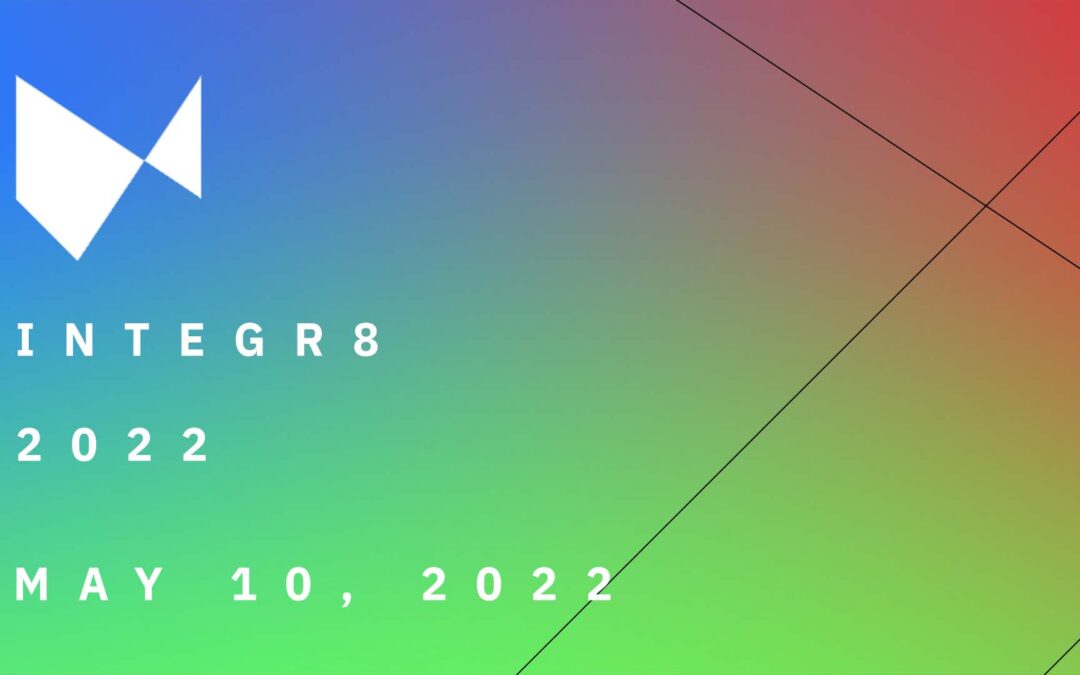 Integr8 2022: Your Next Can’t Miss Event