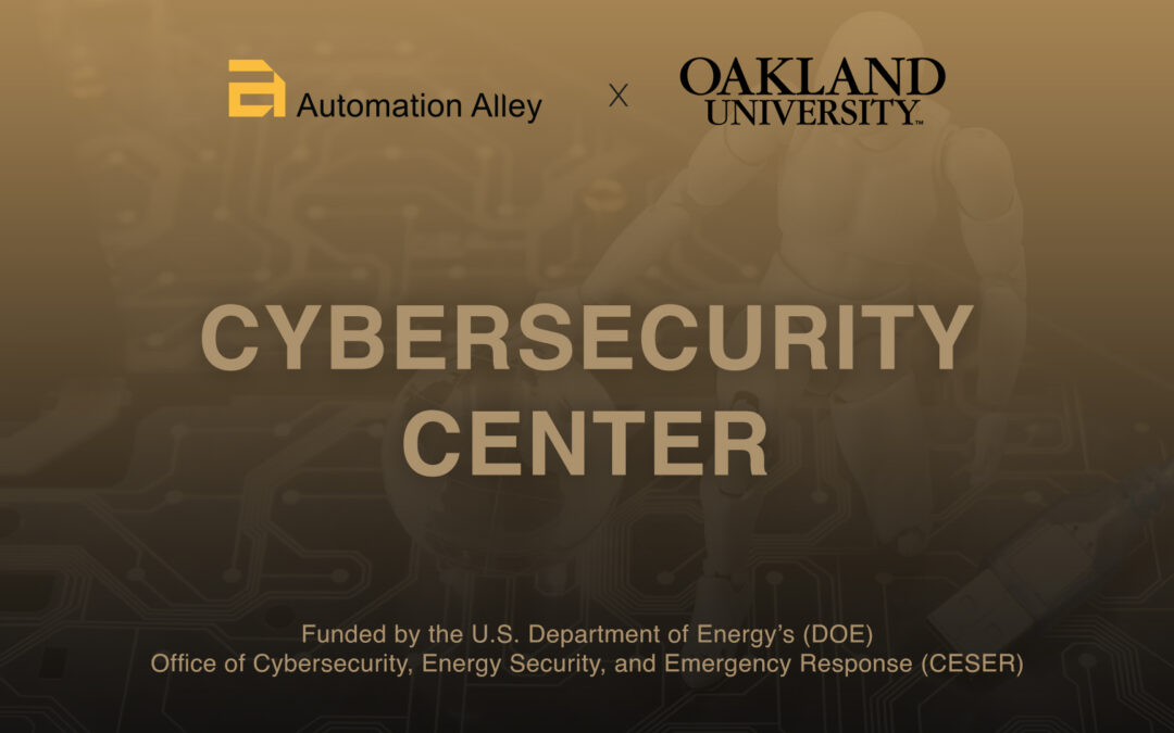 Automation Alley, Oakland University and SensCy Offer Cybersecurity Health Assessment